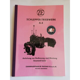 Bedienungsanleitung und Ersatzteilliste Schlepper Triebwerk A-4