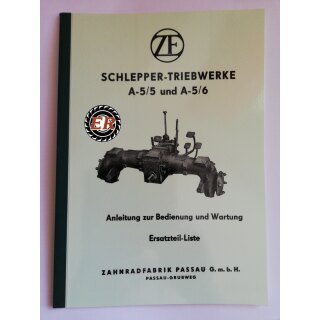 Bedienungsanleitung und Ersatzteilliste Schlepper Triebwerk A 5/5 und A 5/6