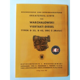 Beschreibung und Betriebsanleitung, Ersatzteilliste Warchalowski Viertakt Diesel Typ D 32, D 42, DBC 2 (Motor)
